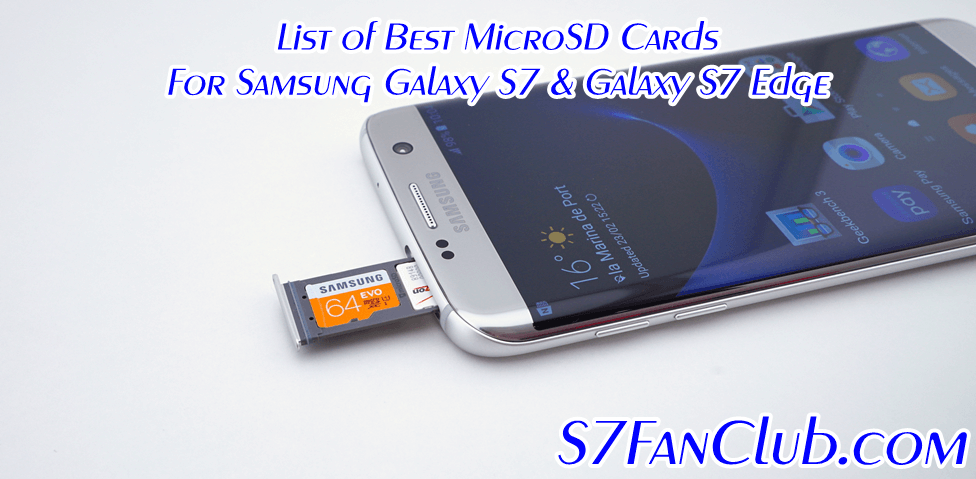 List of Best Galaxy S7 & Edge MicroSD Cards Upto 256 GB | best-microsd-cards-samsung-galaxy-s7-s7-edge