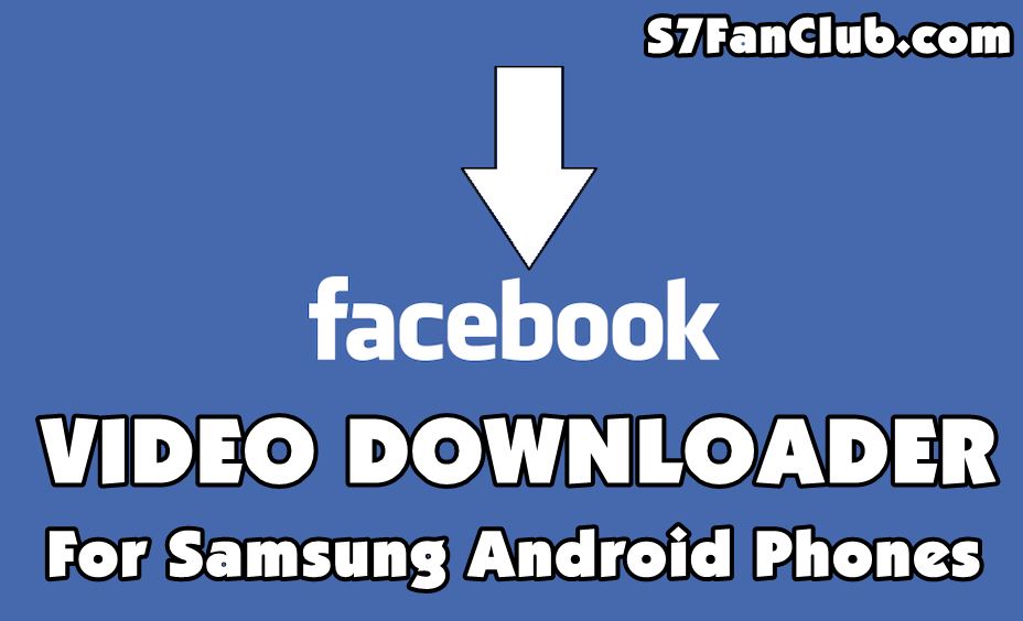 How To Download Facebook Videos on Galaxy S10? | Facebook-Video-Downloader-Apps-Samsung-Mobile-Android