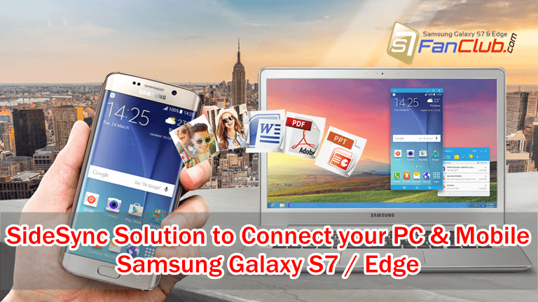 How To Easily Share Files With Galaxy S7 Edge on PC via SideSync? | sidesync-samsung-galaxy-s7-edge