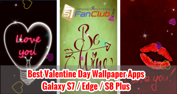 Top 5 Best Galaxy S7 / S8 Valentine Wallpaper Apps | best-valentine-day-wallpaper-apps-samsung-galaxy-s7-edge-s8-plus