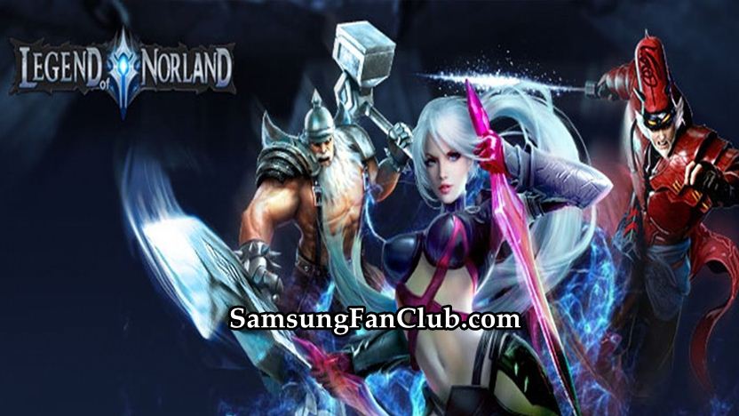 Legend of Norland Action Game for Samsung Galaxy S7 Edge | S8+ | S9+ | Legend-of-Norland-3D-ARPG-samsung-galaxy-s7-s8-s9-note-8