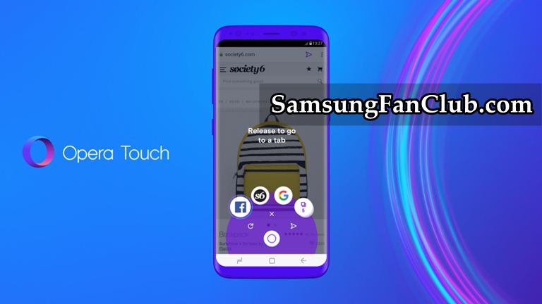 Opera Touch Browser App for Samsung Galaxy S7 | S8 | S9 Plus | Note 8 | opera-touch-internet-browser-app-samsung-galaxy-s7-s8-s9-note-8