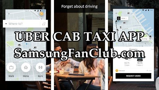 Uber Cab Taxi Booking App for Samsung Galaxy S7 | S8 | S9 | Note 8 | uber-cab-taxi-booking-app-samsung-galaxy-s7-s8-s9-note-8-s10-download