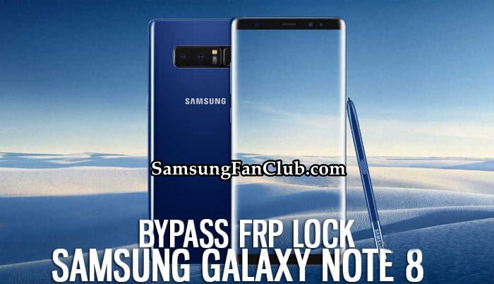 Top 10 Best Ways to Remove FRP Lock from Samsung Galaxy Phones in 2022 | bypass-frp-Samsung-Galaxy-Note-8