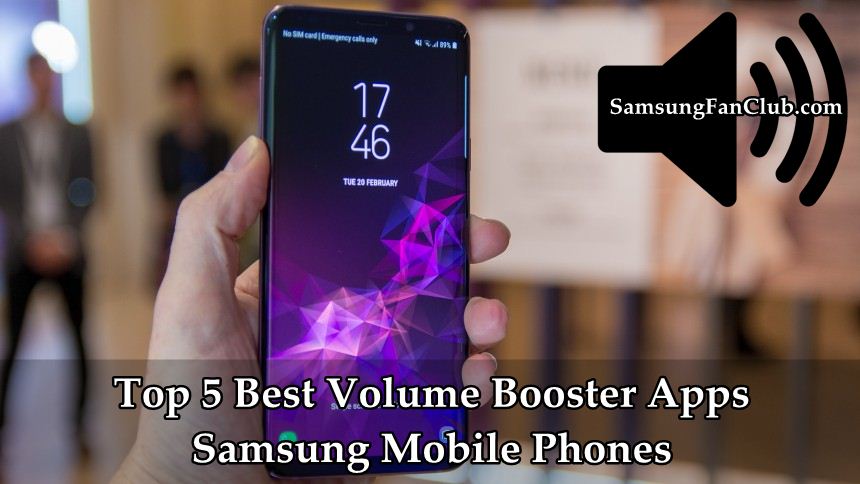 Top 5 Best Samsung Galaxy S10 Volume Booster Apps | best-volume-booster-apps-samsung-galaxy-s7-edge-s8-plus-s9-plus-note-8-note-9-s10
